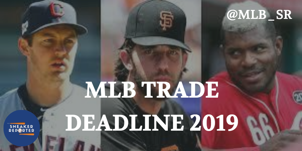 MLB Trade Deadline: Everything You Need To Know | Sneakerreporter